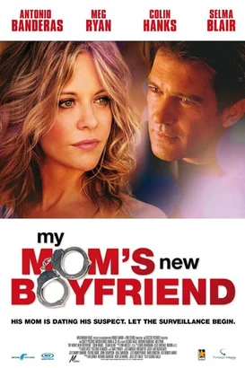 Annemin Yeni Sevgilisi – My Mom’s New Boyfriend izle