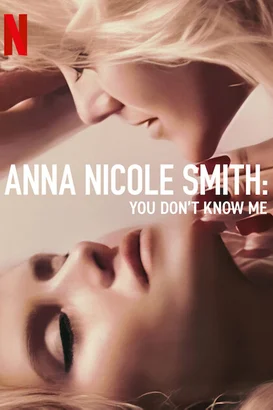 Anna Nicole Smith: Beni Tanımıyorsunuz izle