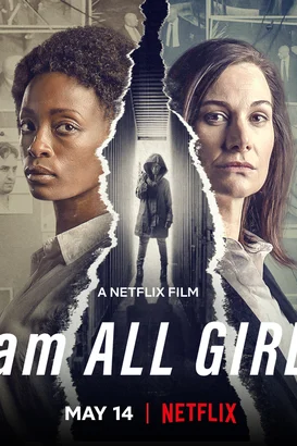 Bütün Kızlar Adına – I Am All Girls izle