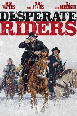 Desperate Riders izle