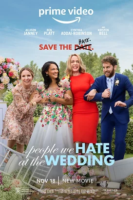Düğünde Nefret Ettiğimiz İnsanlar – The People We Hate at the Wedding izle