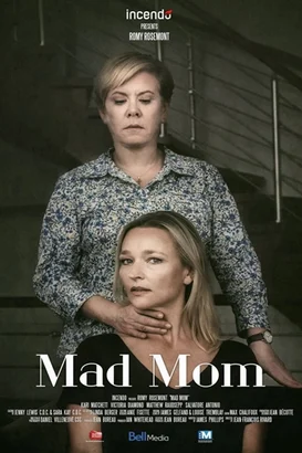 Tehlikeli Anne – Mad Mom izle