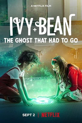 Ivy + Bean: Gitmesi Gereken Hayalet izle