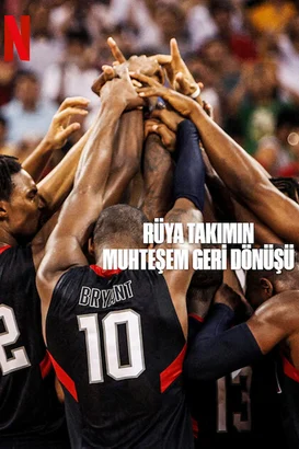 Rüya Takımın Muhteşem Geri Dönüşü – The Redeem Team izle