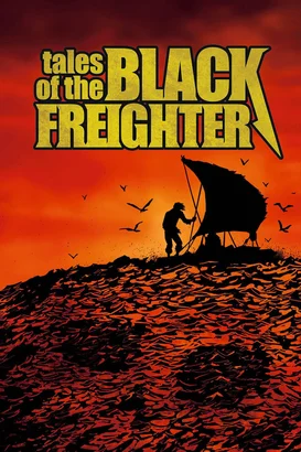 Siyah Korsan Gemi Hikayesi – Tales of the Black Freighter izle