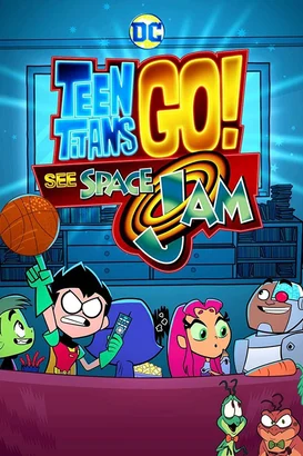 Teen Titans Go!: Space Jam’i Tanıyın – Teen Titans Go! See Space Jam izle