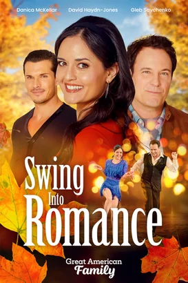 Aşk İçin Dans Et – Swing Into Romance izle