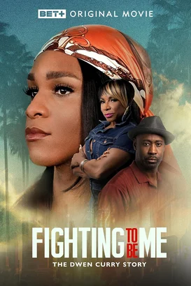 Fighting to Be Me: The Dwen Curry Story izle